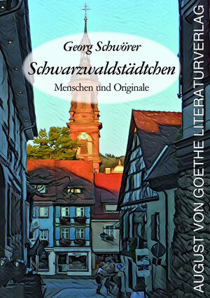 Buchcover Schwarzwaldstädtchen | Georg Schwörer | EAN 9783837226782 | ISBN 3-8372-2678-6 | ISBN 978-3-8372-2678-2