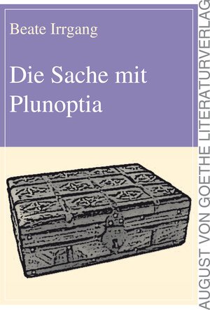 Buchcover Die Sache mit Plunoptia | Beate Irrgang | EAN 9783837251807 | ISBN 3-8372-5180-2 | ISBN 978-3-8372-5180-7