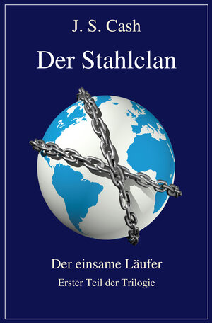Buchcover Der Stahlclan Teil 1 | J.S. Cash | EAN 9783837252224 | ISBN 3-8372-5222-1 | ISBN 978-3-8372-5222-4