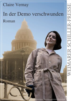 Buchcover In der Demo verschwunden | Claire Vernay | EAN 9783837252422 | ISBN 3-8372-5242-6 | ISBN 978-3-8372-5242-2
