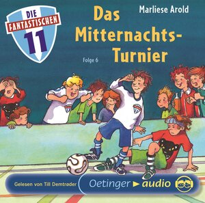 Buchcover Die Fantastischen Elf 6. Das Mitternachts-Turnier | Marliese Arold | EAN 9783837303155 | ISBN 3-8373-0315-2 | ISBN 978-3-8373-0315-5