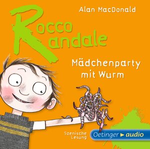Buchcover Rocco Randale 1. Mädchenparty mit Wurm | Alan MacDonald | EAN 9783837305524 | ISBN 3-8373-0552-X | ISBN 978-3-8373-0552-4