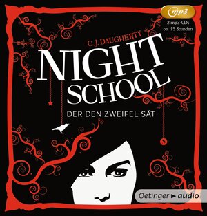 Buchcover Night School 2. Der den Zweifel sät | C.J. Daugherty | EAN 9783837307092 | ISBN 3-8373-0709-3 | ISBN 978-3-8373-0709-2