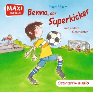 Buchcover Benno, der Superkicker und andere Geschichten | Regina Hegner | EAN 9783837307580 | ISBN 3-8373-0758-1 | ISBN 978-3-8373-0758-0