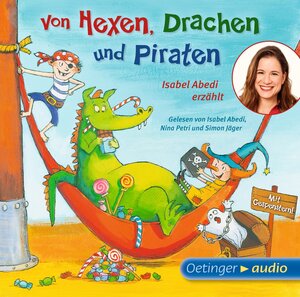 Buchcover Von Hexen, Drachen und Piraten | Isabel Abedi | EAN 9783837307689 | ISBN 3-8373-0768-9 | ISBN 978-3-8373-0768-9