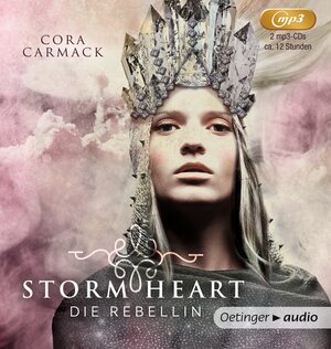 Buchcover Stormheart 1. Die Rebellin | Cora Carmack | EAN 9783837309997 | ISBN 3-8373-0999-1 | ISBN 978-3-8373-0999-7