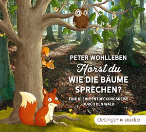 Buchcover Hörst du, wie die Bäume sprechen? | Peter Wohlleben | EAN 9783837310313 | ISBN 3-8373-1031-0 | ISBN 978-3-8373-1031-3