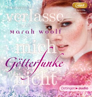 Buchcover Götterfunke 3. Verlasse mich nicht | Marah Woolf | EAN 9783837310580 | ISBN 3-8373-1058-2 | ISBN 978-3-8373-1058-0