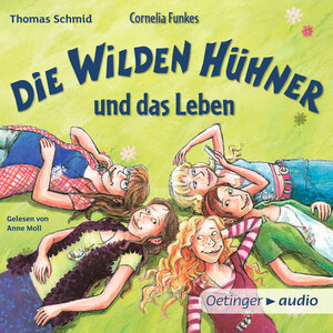 Buchcover Die Wilden Hühner 6. Cornelia Funkes Die Wilden Hühner und das Leben | Thomas Schmid | EAN 9783837360127 | ISBN 3-8373-6012-1 | ISBN 978-3-8373-6012-7