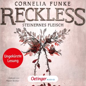Buchcover Reckless 1. Steinernes Fleisch | Cornelia Funke | EAN 9783837360530 | ISBN 3-8373-6053-9 | ISBN 978-3-8373-6053-0