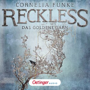 Buchcover Reckless 3. Das goldene Garn | Cornelia Funke | EAN 9783837364491 | ISBN 3-8373-6449-6 | ISBN 978-3-8373-6449-1