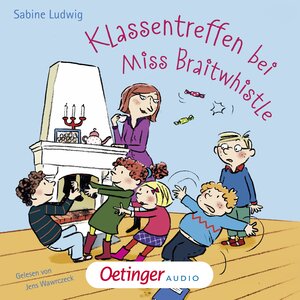 Buchcover Miss Braitwhistle 4. Klassentreffen bei Miss Braitwhistle | Sabine Ludwig | EAN 9783837365030 | ISBN 3-8373-6503-4 | ISBN 978-3-8373-6503-0