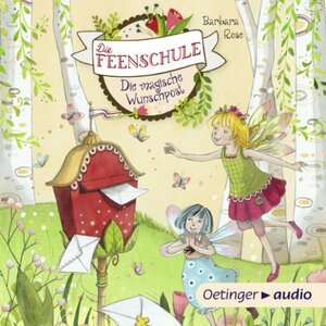 Buchcover Die Feenschule - 2 - Die magische Wunschpost (Download) | Barbara Rose | EAN 9783837365610 | ISBN 3-8373-6561-1 | ISBN 978-3-8373-6561-0