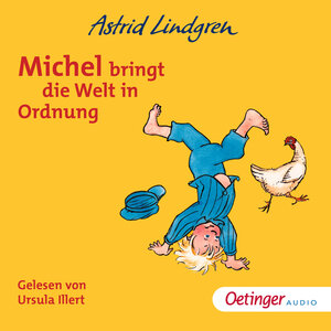 Buchcover Michel aus Lönneberga 3. Michel bringt die Welt in Ordnung | Astrid Lindgren | EAN 9783837367188 | ISBN 3-8373-6718-5 | ISBN 978-3-8373-6718-8