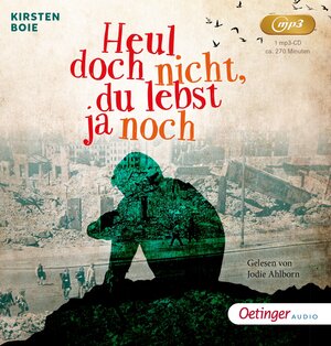 Buchcover Heul doch nicht, du lebst ja noch | Kirsten Boie | EAN 9783837391589 | ISBN 3-8373-9158-2 | ISBN 978-3-8373-9158-9
