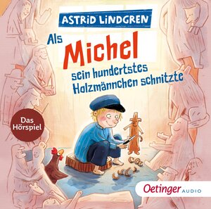 Buchcover Als Michel sein hundertstes Holzmännchen schnitzte | Astrid Lindgren | EAN 9783837392746 | ISBN 3-8373-9274-0 | ISBN 978-3-8373-9274-6