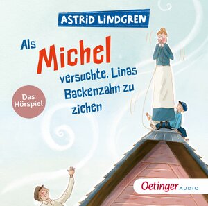 Buchcover Als Michel versuchte, Linas Backenzahn zu ziehen | Astrid Lindgren | EAN 9783837393064 | ISBN 3-8373-9306-2 | ISBN 978-3-8373-9306-4