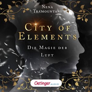 Buchcover City of Elements 3. Die Magie der Luft | Nena Tramountani | EAN 9783837393095 | ISBN 3-8373-9309-7 | ISBN 978-3-8373-9309-5