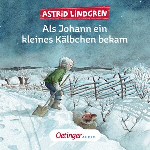 Buchcover Als Johann ein kleines Kälbchen bekam | Astrid Lindgren | EAN 9783837393255 | ISBN 3-8373-9325-9 | ISBN 978-3-8373-9325-5