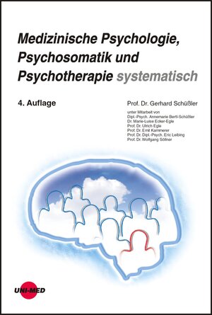 Buchcover Medizinische Psychologie, Psychosomatik und Psychotherapie systematisch | Gerhard Schüßler | EAN 9783837412277 | ISBN 3-8374-1227-X | ISBN 978-3-8374-1227-7