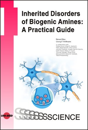 Buchcover Inherited Disorders of Biogenic Amines: A Practical Guide | Nenad Blau | EAN 9783837415957 | ISBN 3-8374-1595-3 | ISBN 978-3-8374-1595-7