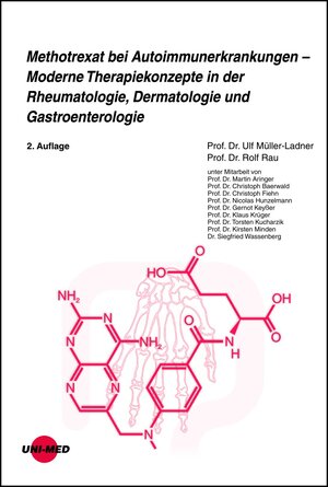 Buchcover Methotrexat bei Autoimmunerkrankungen - Moderne Therapiekonzepte in der Rheumatologie, Dermatologie und Gastroenterologie | Ulf Müller-Ladner | EAN 9783837423600 | ISBN 3-8374-2360-3 | ISBN 978-3-8374-2360-0