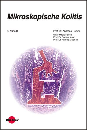 Buchcover Mikroskopische Kolitis | Andreas Tromm | EAN 9783837424287 | ISBN 3-8374-2428-6 | ISBN 978-3-8374-2428-7