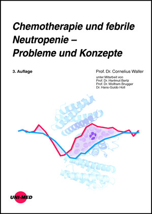 Buchcover Chemotherapie und febrile Neutropenie - Probleme und Konzepte | Cornelius Waller | EAN 9783837424393 | ISBN 3-8374-2439-1 | ISBN 978-3-8374-2439-3