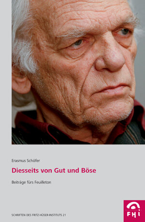 Buchcover Diesseits von Gut und Böse | Erasmus Schöfer | EAN 9783837503845 | ISBN 3-8375-0384-4 | ISBN 978-3-8375-0384-5
