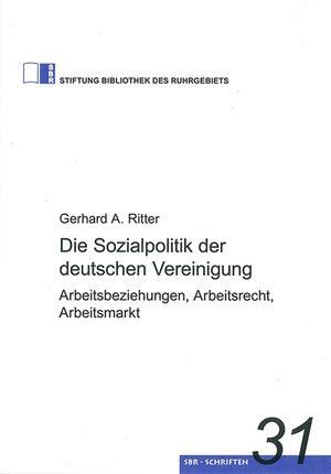 Buchcover Die Sozialpolitik der deutschen Vereinigung | Gerhard A. Ritter | EAN 9783837504200 | ISBN 3-8375-0420-4 | ISBN 978-3-8375-0420-0