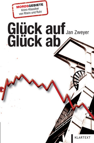 Buchcover Glückauf – Glückab | Jan Zweyer | EAN 9783837505733 | ISBN 3-8375-0573-1 | ISBN 978-3-8375-0573-3