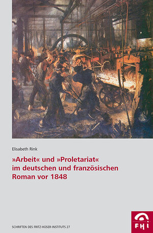 Buchcover "Arbeit" und "Proletariat" im deutschen und französischen Roman vor 1848 | Elisabeth Rink | EAN 9783837510454 | ISBN 3-8375-1045-X | ISBN 978-3-8375-1045-4