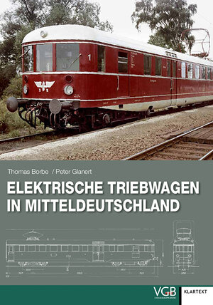 Buchcover Elektrische Triebwagen in Mitteldeutschland | Thomas Borbe | EAN 9783837511598 | ISBN 3-8375-1159-6 | ISBN 978-3-8375-1159-8
