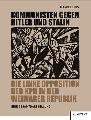 Buchcover Kommunisten gegen Hitler und Stalin | Marcel Bois | EAN 9783837512823 | ISBN 3-8375-1282-7 | ISBN 978-3-8375-1282-3