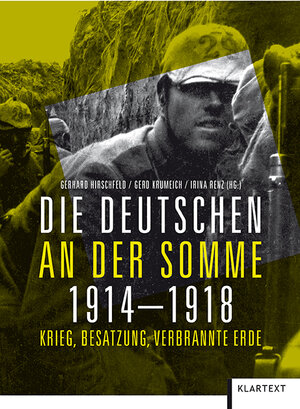 Buchcover Die Deutschen an der Somme, 4. Auflage  | EAN 9783837514599 | ISBN 3-8375-1459-5 | ISBN 978-3-8375-1459-9