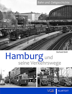 Buchcover Hamburg und seine Verkehrswege | Gerhard Greß | EAN 9783837516784 | ISBN 3-8375-1678-4 | ISBN 978-3-8375-1678-4