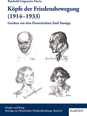 Buchcover Köpfe der Friedensbewegung (1914–1933) | Reinhold Lütgemeier-Davin | EAN 9783837517064 | ISBN 3-8375-1706-3 | ISBN 978-3-8375-1706-4
