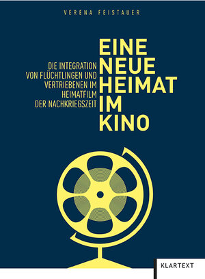 Buchcover Eine neue Heimat im Kino | Verena Feistauer | EAN 9783837517866 | ISBN 3-8375-1786-1 | ISBN 978-3-8375-1786-6