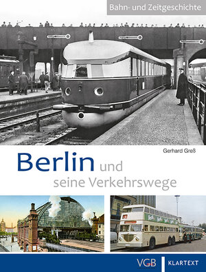 Buchcover Berlin und seine Verkehrswege | Gerhard Greß | EAN 9783837519037 | ISBN 3-8375-1903-1 | ISBN 978-3-8375-1903-7