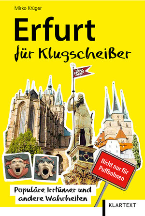 Buchcover Erfurt für Klugscheißer | Mirko Krüger | EAN 9783837519853 | ISBN 3-8375-1985-6 | ISBN 978-3-8375-1985-3