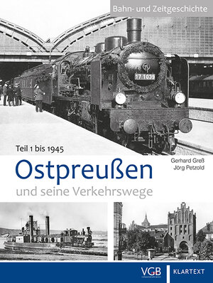 Buchcover Ostpreußen und seine Verkehrswege I | Gerhard Greß | EAN 9783837520637 | ISBN 3-8375-2063-3 | ISBN 978-3-8375-2063-7