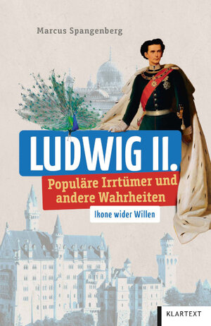 Buchcover Ludwig II. | Marcus Spangenberg | EAN 9783837525540 | ISBN 3-8375-2554-6 | ISBN 978-3-8375-2554-0