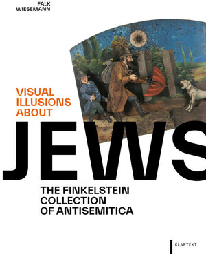 Buchcover Visual Illusions about Jews | Falk Wiesemann | EAN 9783837526721 | ISBN 3-8375-2672-0 | ISBN 978-3-8375-2672-1