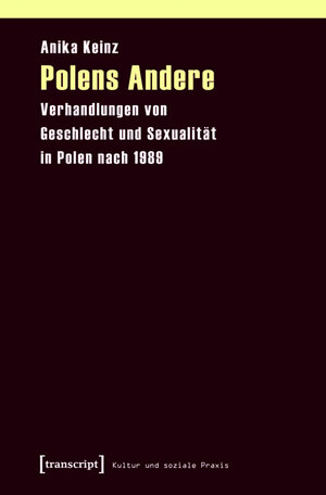 Buchcover Polens Andere | Anika Keinz | EAN 9783837610116 | ISBN 3-8376-1011-X | ISBN 978-3-8376-1011-6