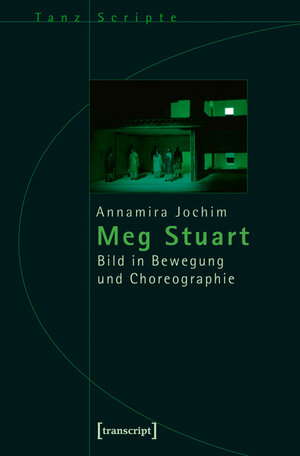 Buchcover Meg Stuart | Annamira Jochim | EAN 9783837610147 | ISBN 3-8376-1014-4 | ISBN 978-3-8376-1014-7