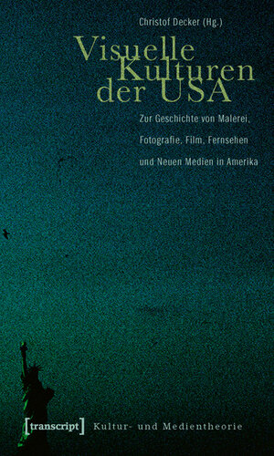 Buchcover Visuelle Kulturen der USA  | EAN 9783837610437 | ISBN 3-8376-1043-8 | ISBN 978-3-8376-1043-7