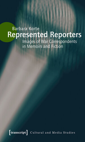 Buchcover Represented Reporters | Barbara Korte | EAN 9783837610628 | ISBN 3-8376-1062-4 | ISBN 978-3-8376-1062-8