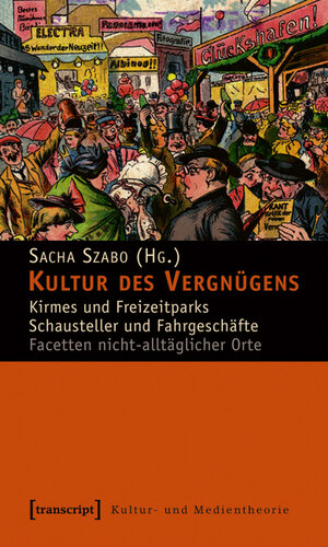 Buchcover Kultur des Vergnügens  | EAN 9783837610703 | ISBN 3-8376-1070-5 | ISBN 978-3-8376-1070-3