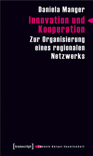 Buchcover Innovation und Kooperation | Daniela Manger | EAN 9783837610789 | ISBN 3-8376-1078-0 | ISBN 978-3-8376-1078-9