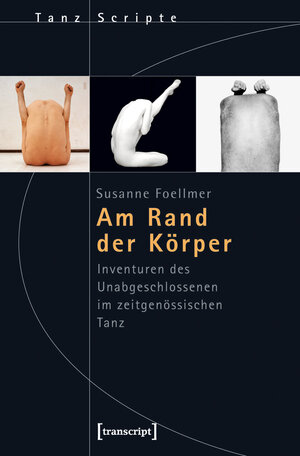 Buchcover Am Rand der Körper | Susanne Foellmer | EAN 9783837610895 | ISBN 3-8376-1089-6 | ISBN 978-3-8376-1089-5